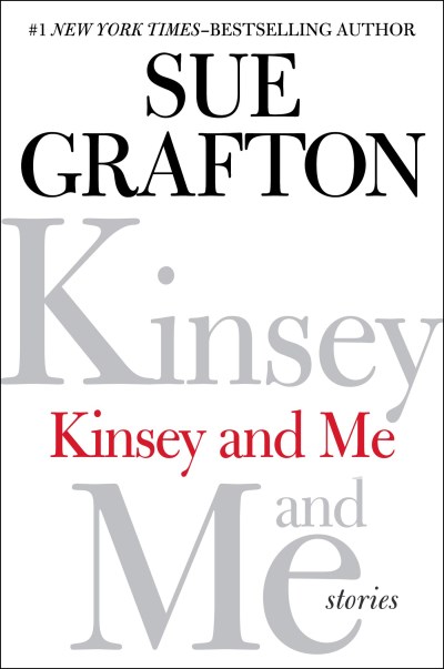 Sue Grafton/Kinsey and Me@ Stories